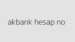akbank hesap no 64dcd7b9b2800