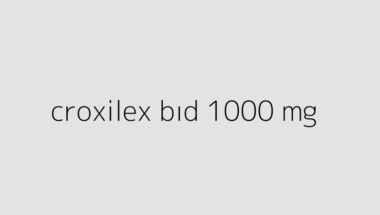 croxilex bid 1000 mg 64e8946e85373