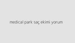 medical park sac ekimi yorum 64e1f666d5c2d