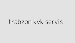 trabzon kvk servis 64d4c4f48900f
