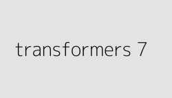 transformers 7 64de05edd0f78