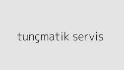 tuncmatik servis 64f084c5e07c2