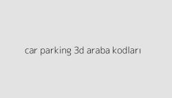 car parking 3d araba kodlari 65059b1977592