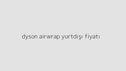 dyson airwrap yurtdisi fiyati 65019815e70bc