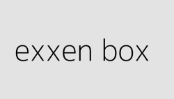 exxen box 6509976edd30a