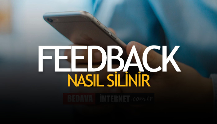 feedback nasil silinir android 64fdc8fa11b69