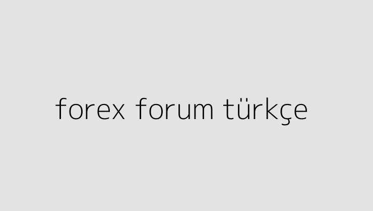 forex forum turkce 64f8604e893ab