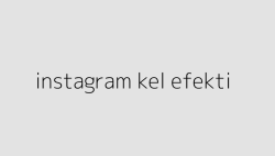 instagram kel efekti 64f8602e461a9