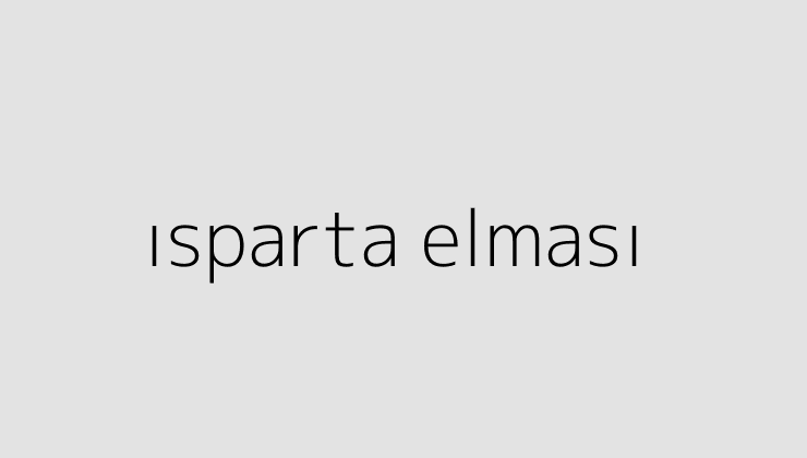 isparta elmasi 65116a1fb3b03