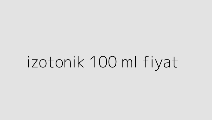 izotonik 100 ml fiyat 650199924ab44