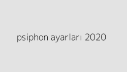psiphon ayarlari 2020 65004d0263a32
