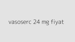 vasoserc 24 mg fiyat 650195bbcd0b6