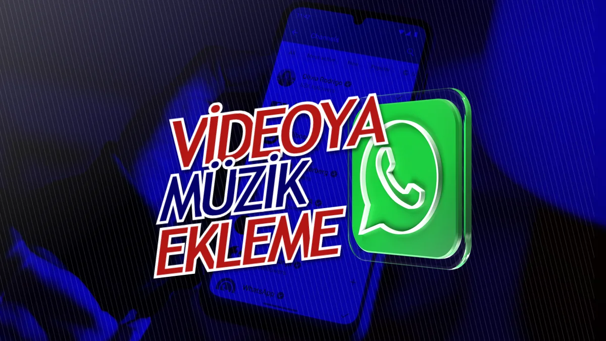 whatsapp muzikli durum nasil yapilir videoya muzik ekle 651168f871f5e